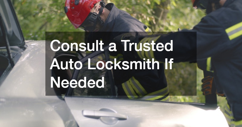 Consult a Trusted Auto Locksmith If Needed
