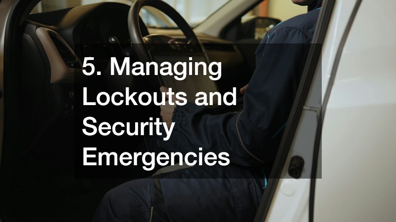 5. Managing Lockouts and Security Emergencies