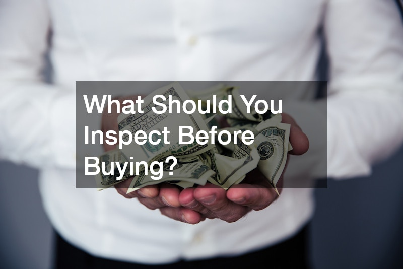 What Should You Inspect Before Buying?