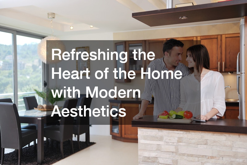 Refreshing the Heart of the Home with Modern Aesthetics