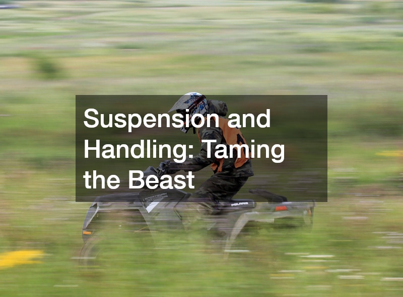 Suspension and Handling: Taming the Beast