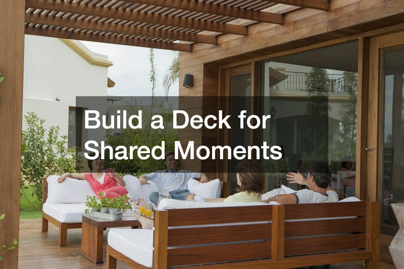 Build a Deck for Shared Moments