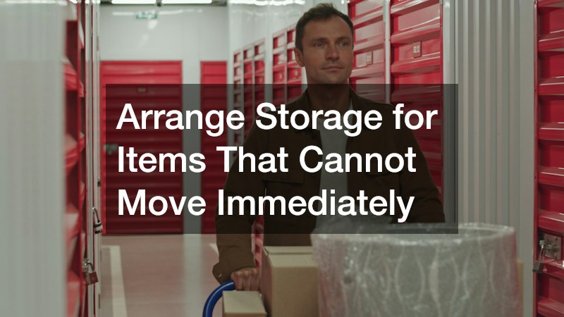 Arrange Storage for Items That Cannot Move Immediately