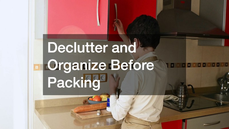 Declutter and Organize Before Packing
