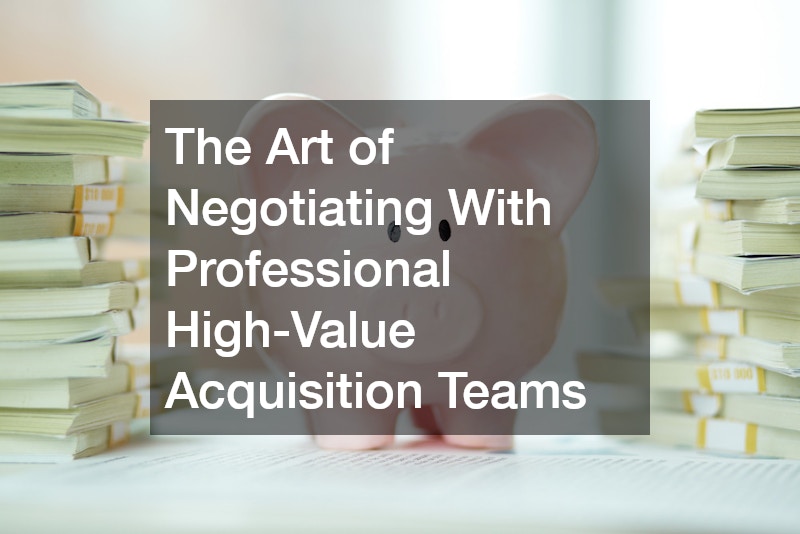 The Art of Negotiating With Professional High-Value Acquisition Teams