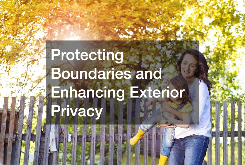 Protecting Boundaries and Enhancing Exterior Privacy
