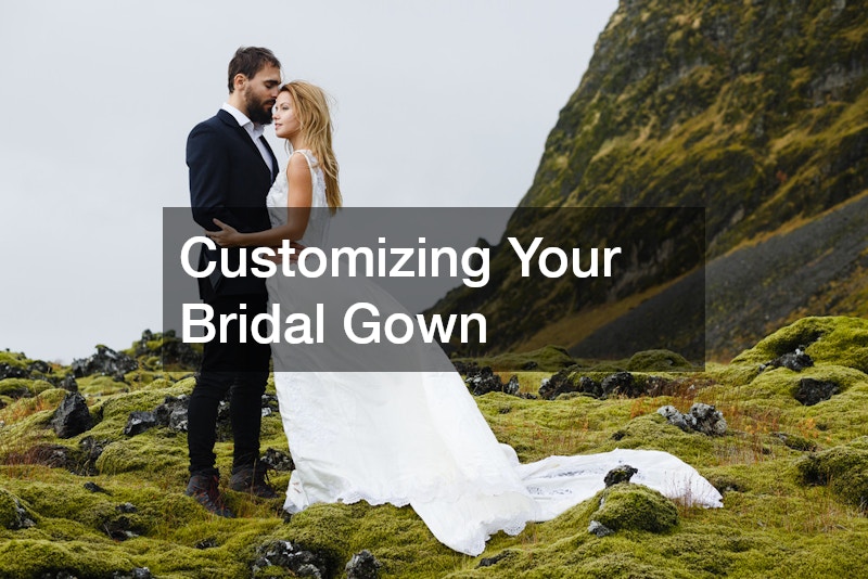 Customizing Your Bridal Gown