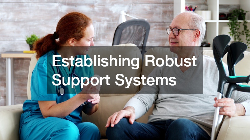 Establishing Robust Support Systems