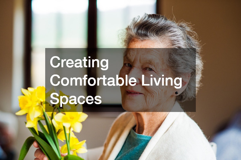 Creating Comfortable Living Spaces