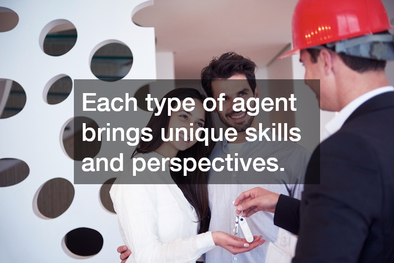 Each type of agent brings unique skills and perspectives.