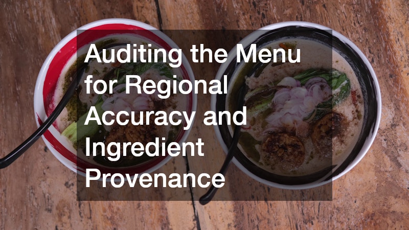 Auditing the Menu for Regional Accuracy and Ingredient Provenance