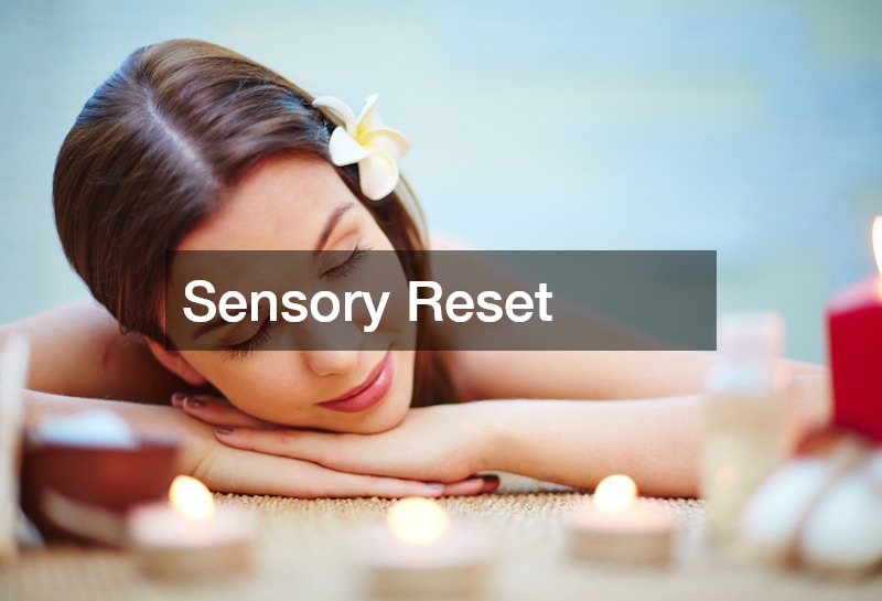 Sensory Reset