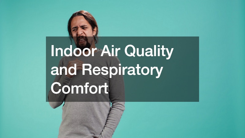 Indoor Air Quality and Respiratory Comfort