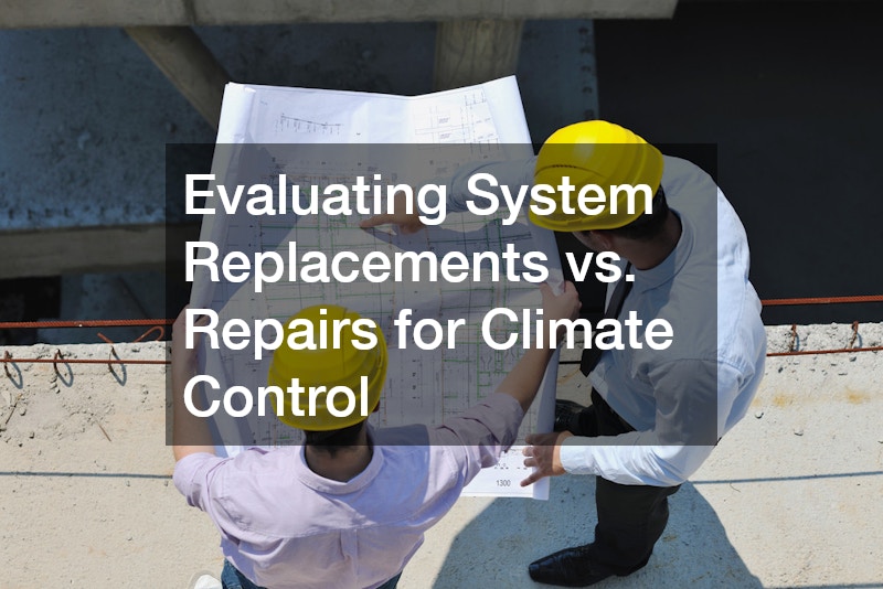 Evaluating System Replacements vs. Repairs for Climate Control