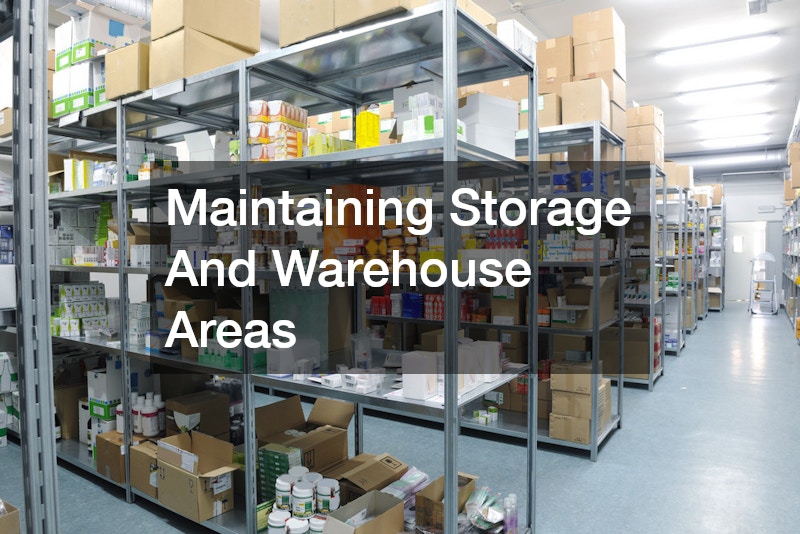 Maintaining Storage And Warehouse Areas