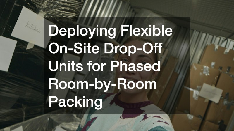 Deploying Flexible On-Site Drop-Off Units for Phased Room-by-Room Packing