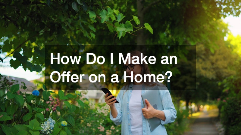 How Do I Make an Offer on a Home?