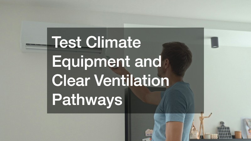 Test Climate Equipment and Clear Ventilation Pathways
