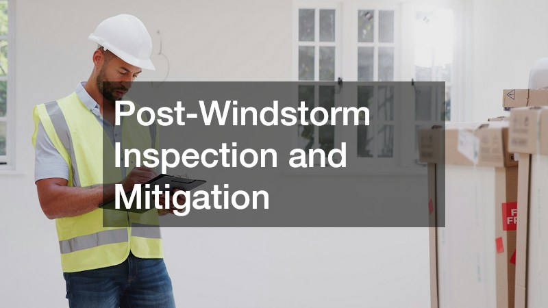 Post-Windstorm Inspection and Mitigation