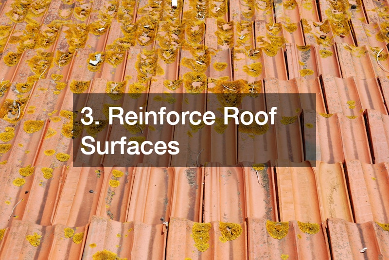 3. Reinforce Roof Surfaces