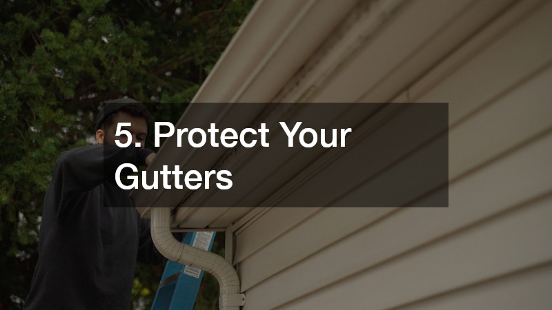 5. Protect Your Gutters