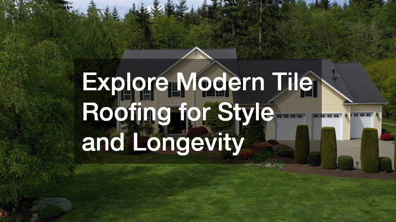 Explore Modern Tile Roofing for Style and Longevity