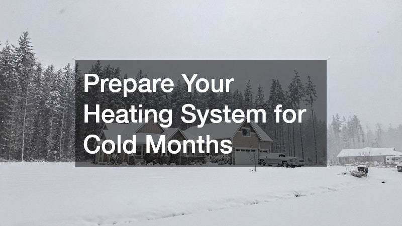 Prepare Your Heating System for Cold Months