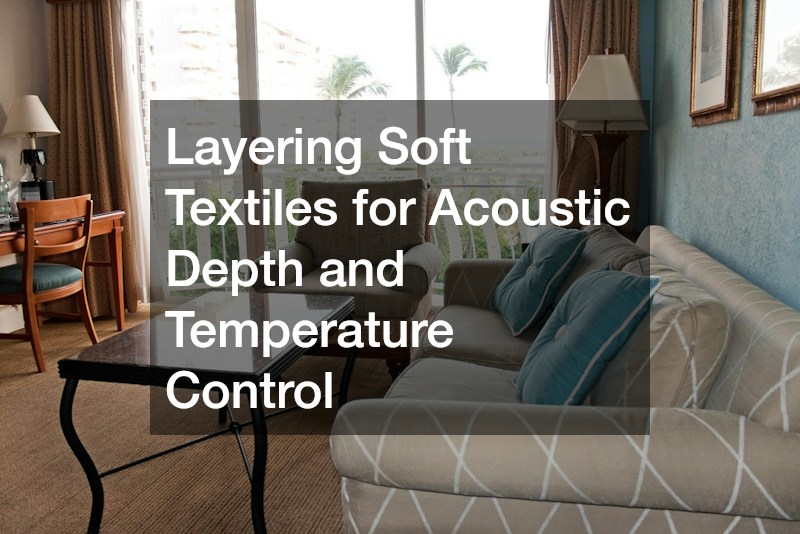 Layering Soft Textiles for Acoustic Depth and Temperature Control