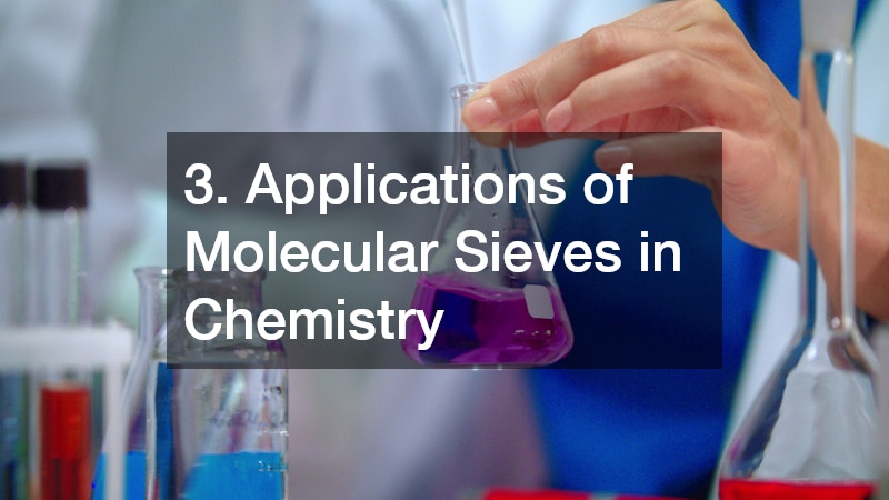 3. Applications of Molecular Sieves in Chemistry