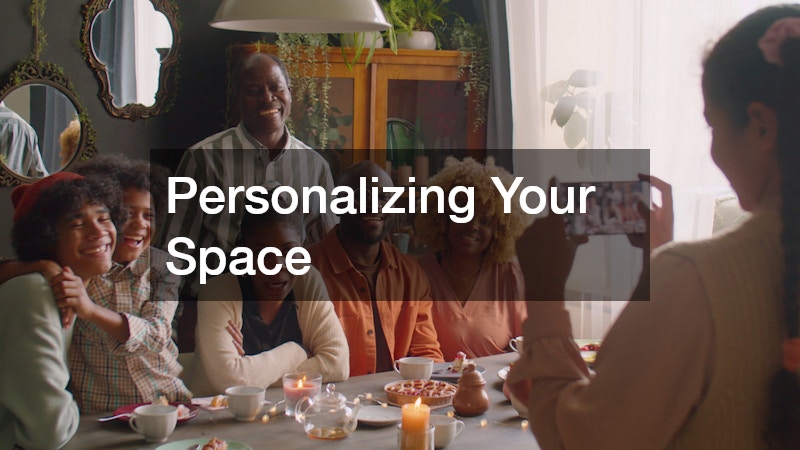 Personalizing Your Space