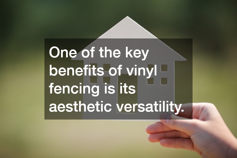 One of the key benefits of vinyl fencing is its aesthetic versatility.