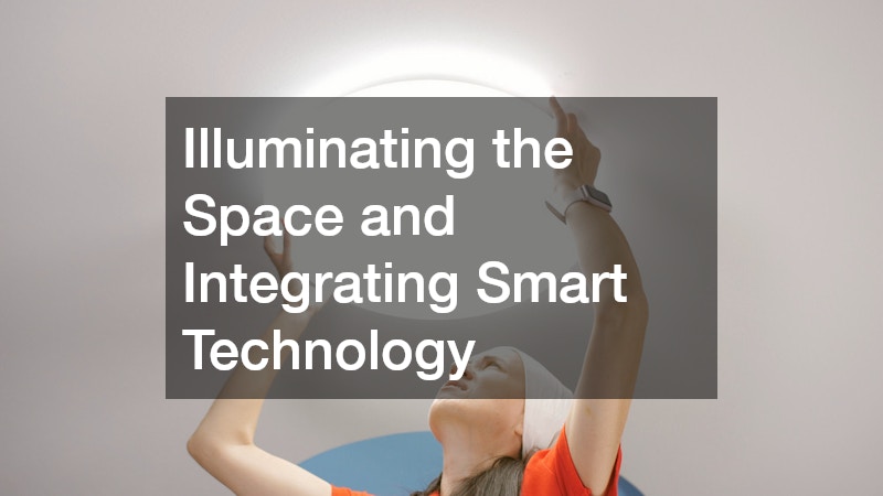Illuminating the Space and Integrating Smart Technology