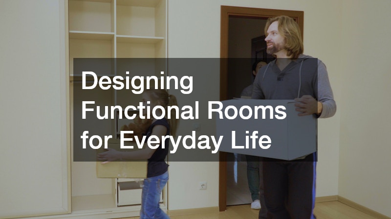 Designing Functional Rooms for Everyday Life