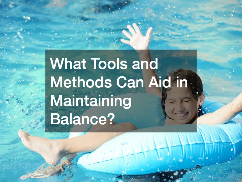 What Tools and Methods Can Aid in Maintaining Balance?