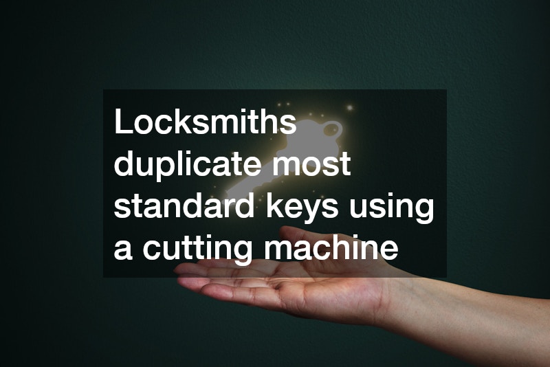 Locksmiths duplicate most standard keys using a cutting machine
