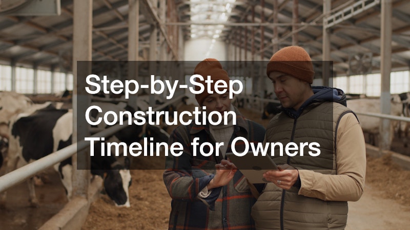 Step-by-Step Construction Timeline for Owners