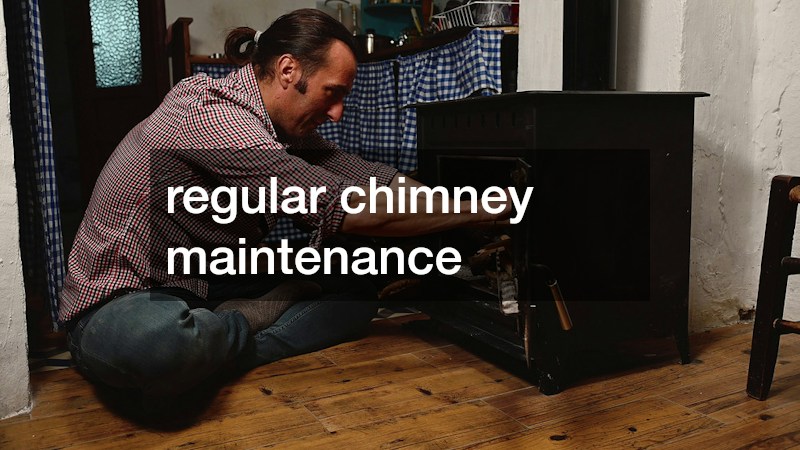 regular chimney maintenance