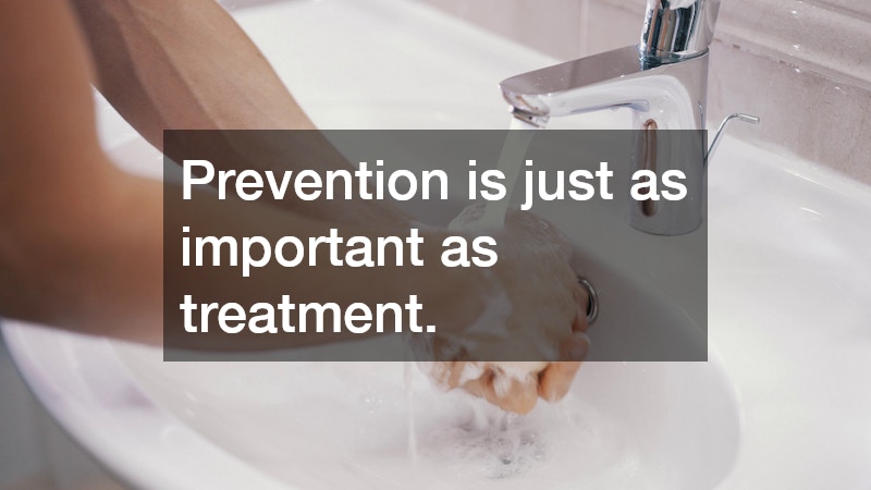 Prevention is just as important as treatment.