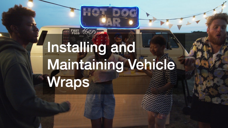 Installing and Maintaining Vehicle Wraps