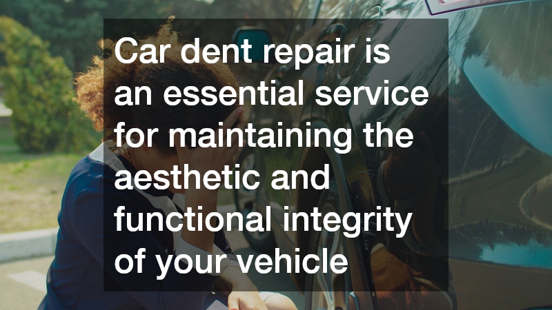 Car dent repair is an essential service for maintaining the aesthetic and functional integrity of your vehicle