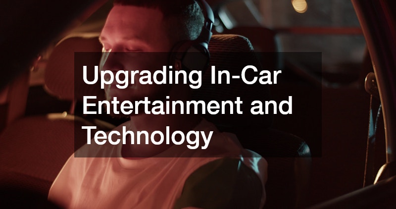 Upgrading In-Car Entertainment and Technology