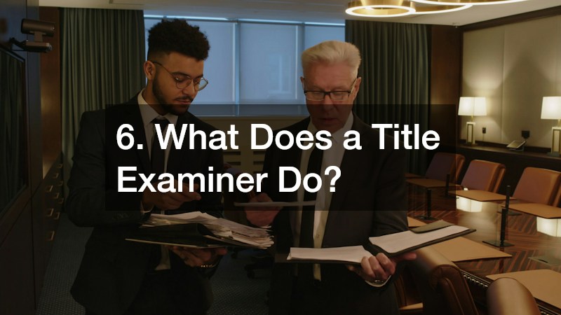 6. What Does a Title Examiner Do?
