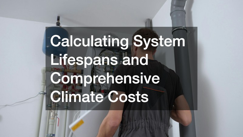Calculating System Lifespans and Comprehensive Climate Costs