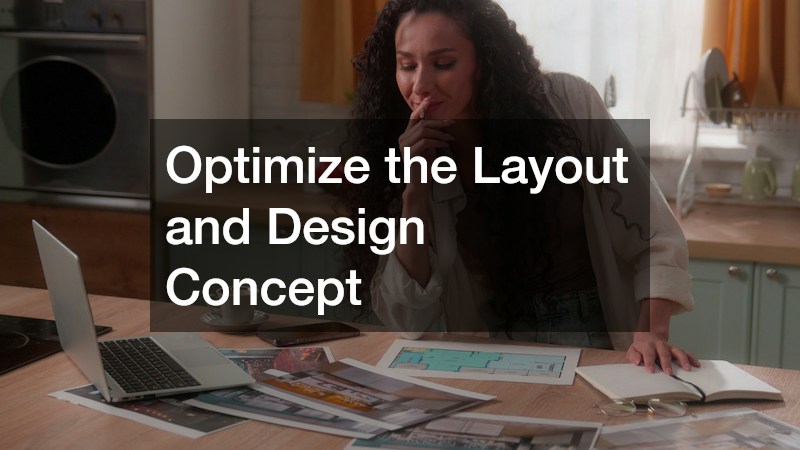 Optimize the Layout and Design Concept