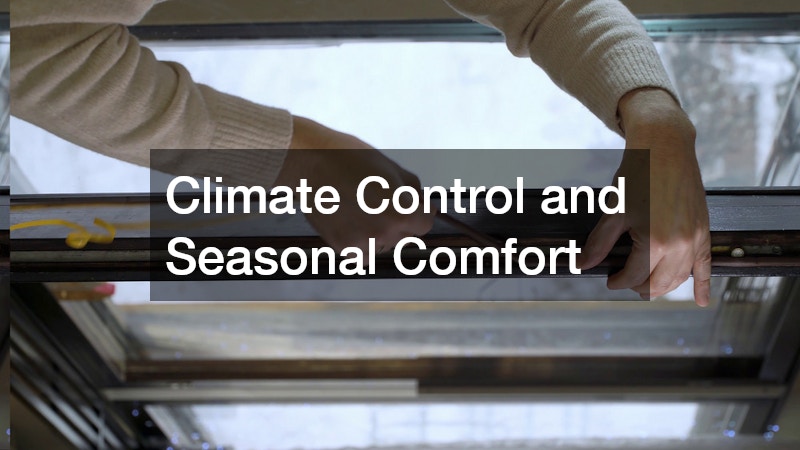 Climate Control and Seasonal Comfort