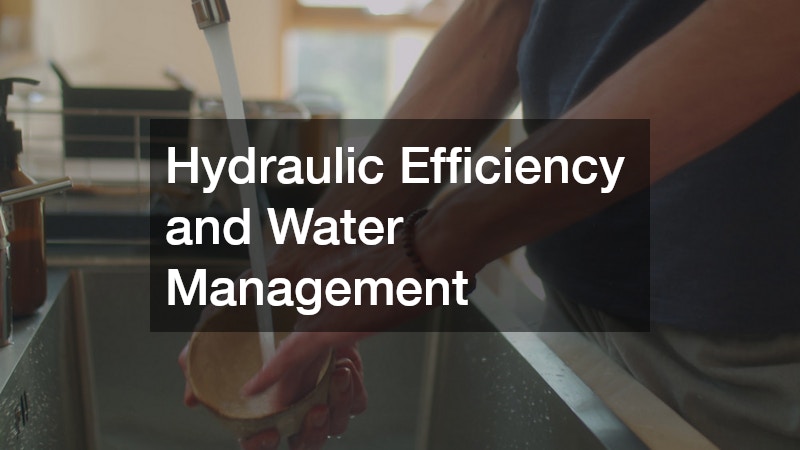 Hydraulic Efficiency and Water Management