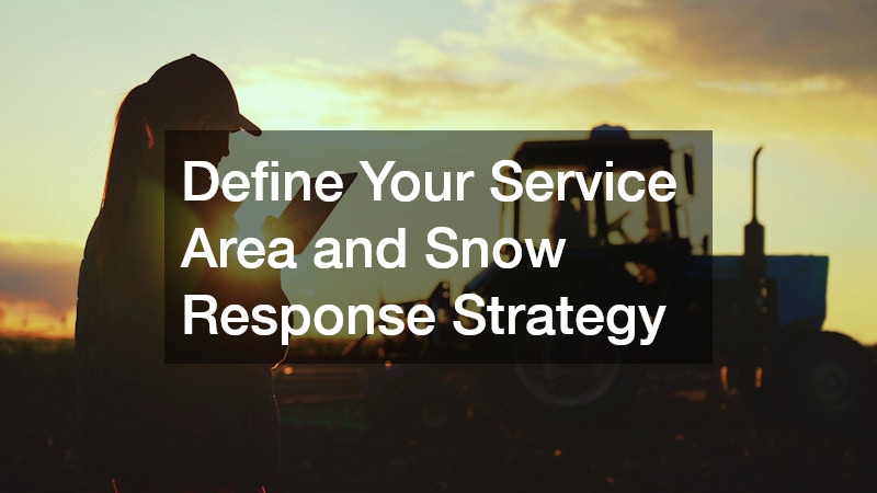 Define Your Service Area and Snow Response Strategy