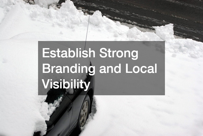 Establish Strong Branding and Local Visibility