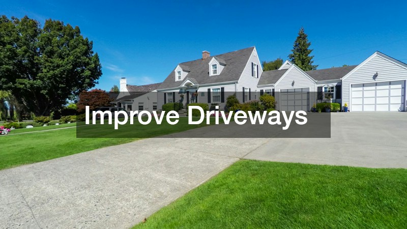Improve Driveways