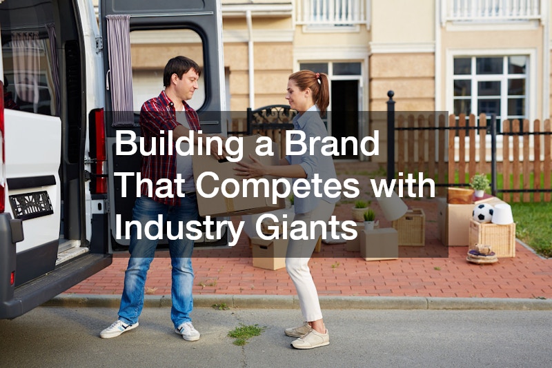 Building a Brand That Competes with Industry Giants